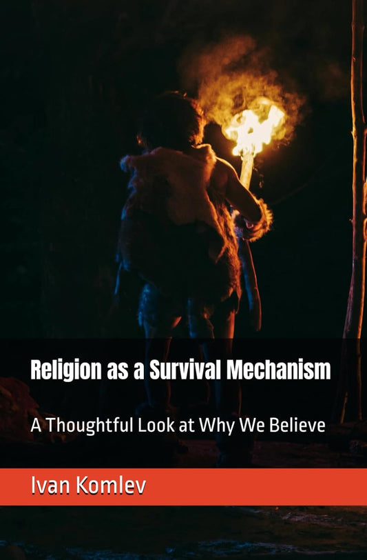 Religion Religion as a Survival Mechanism